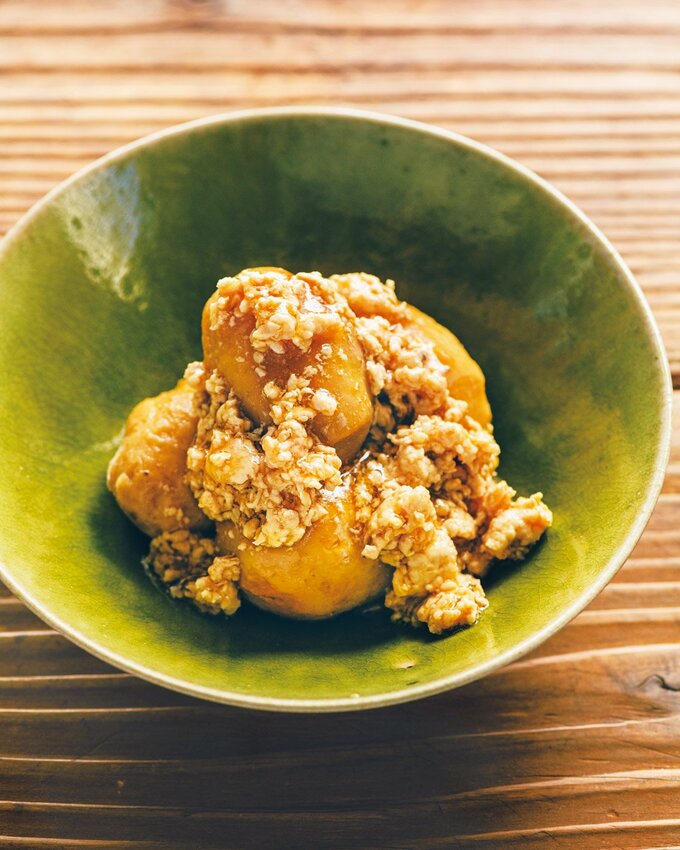 煮汁はそぼろあんにして、たっぷりかけて。ねっとり、ホクホク、中まで味しみ