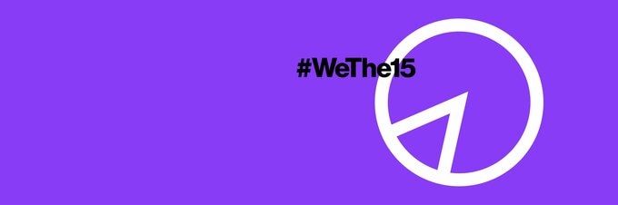 #WeThe15